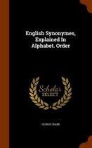 English Synonymes, Explained in Alphabet. Order