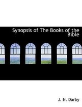 Synopsis of the Books of the Bible, Volume I (Genesis - II Chronicles)