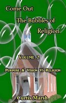 Come Out The Bubbles of Religion