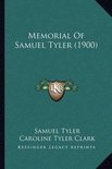 Memorial of Samuel Tyler (1900)