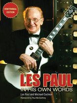 Les Paul In His Own Words Centennial Ed
