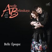 Ludmila Berlinskaya & Arthur Ancelle - Belle Epoque (CD)