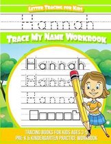 Hannah Letter Tracing for Kids Trace My Name Workbook