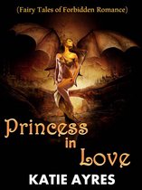 Princess in Love (Fairy tales of forbidden romance)