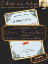 La Scienza in Cucina e L'Arte di Mangiar Bene