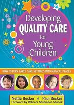 Developing Quality Care for Young Children