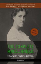 The Greatest Writers of All Time - Charlotte Perkins Gilman: The Complete Novels and Novellas