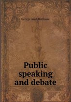 Public Speaking and Debate