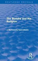 Routledge Revivals-The Buddha and His Religion (Routledge Revivals)