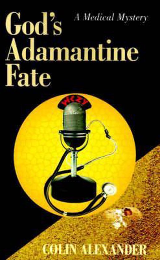 Medical Mysteries- God's Adamantine Fate - cover