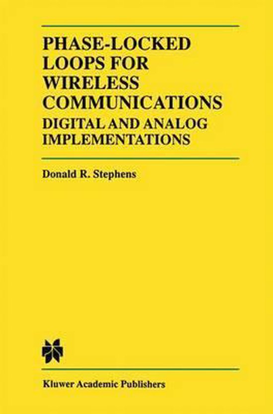 Phaselocked Loops for Wireless Communications, Donald R. Stephens