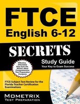 FTCE English 6-12 Secrets Study Guide