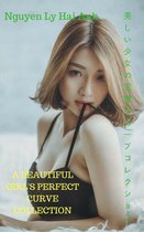 美しい少女の完璧なカーブコレクションA beautiful girl's perfect curve collection - Nguyen Ly Hai Anh