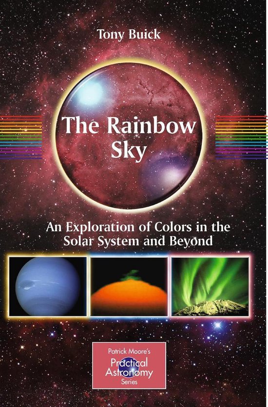 The Patrick Moore Practical Astronomy Series - The Rainbow S ... - cover