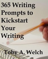 365 Writing Prompts to Kickstart Your Writing