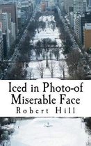 Iced in Photo-Of Miserable Face