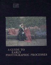 A Guide to Early Photographic Processes