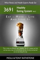 The 3691 Healthy Eating System Vol 2: Fitness and Health Professionals answer the question