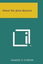 What We Jews Believe