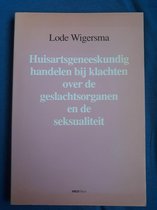 Huisartsgeneeskundig handelen  bij klachten over de geslachtsorganen en de seksualiteit