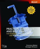 Practical Guidelines and Best Practices for Microsoft Visual Basic and Visual C# Developers