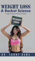 Weight Loss A Rocket Science