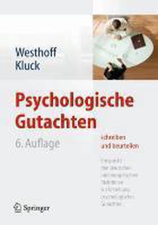 Psychologisches Gutachten Beispiel Fragestellung Psychologische Gutachten schreiben und beurteilen, Karl Westhoff