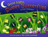 Good Night, Sweet Butterflies