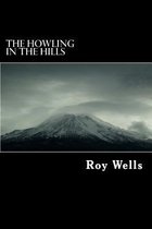 The Howling in the Hills