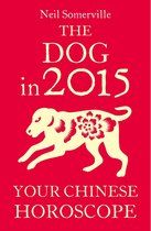 The Dog in 2015: Your Chinese Horoscope