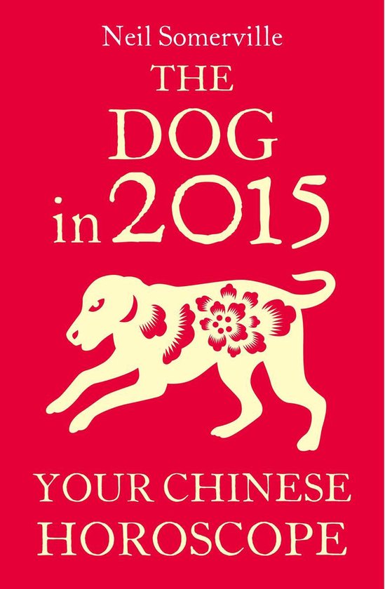 The Dog in 2015: Your Chinese Horoscope - cover