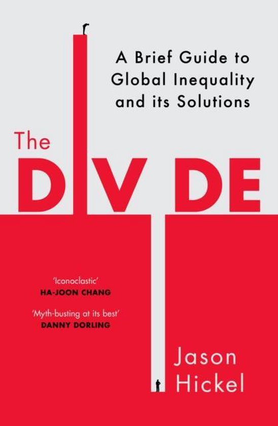 The Divide: A Brief Guide to Global Inequality and its Solut ... - cover
