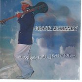 A MUSICAL JOURNEY - FRANL McKINNEY