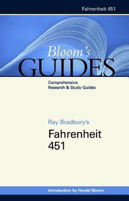Fahrenheit 451 : Guides de Bloom, Guides complets de recherche et d'étude, par Ray Bradbury.