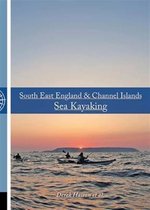 South East England & Channel Islands Sea Kayaking
