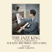 Jazz King: The Musical Compositions of H.M. King Bhumibol Adulyadej