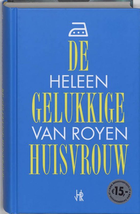 Cover van het boek 'De gelukkige huisvrouw' van Heleen van Royen