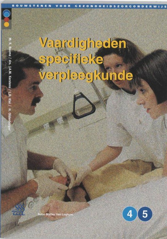 Cover van het boek 'Vaardigheden specifieke verpleegkunde / I Voorbehouden handelingen II Methoden en technieken III Sociale vaardigheden / druk 1'