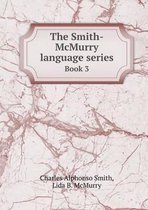 The Smith-McMurry language series Book 3