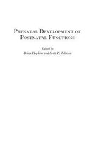 Prenatal Development Of Postnatal Functions
