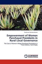 Empowerment of Women Panchayat Presidents in Rural Local Governance