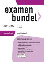 Examenbundel  / Geschiedenis Vmbo-GT 2011/2012