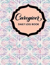 Caregiver Daily Log Book