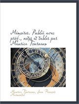 M Moires. Publi Avec PR F., Notes Et Tables Par Maurice Tourneux