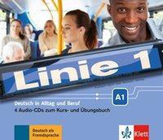 Couverture de livre avec le texte "Linie 1", "A1", "Deutsch in Alltag und Beruf" et "4 Audio-CDs zum Kurs- und Übungsbuch".