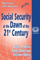 International Social Security Series - Social Security at the Dawn of the 21st Century