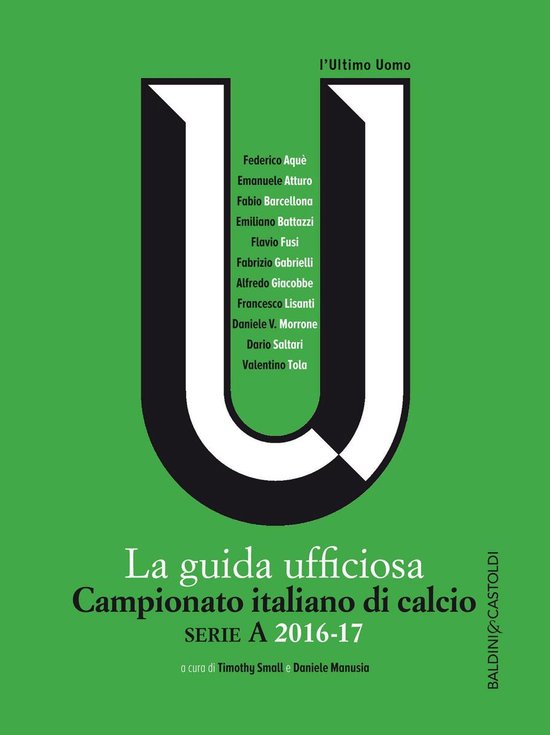 La guida ufficiosa Campionato italiano di calcio serie A 201 ... - cover