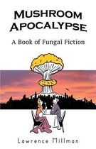 Mushroom Apocalypse
