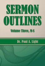 Sermon Outlines, Volume Three M-S