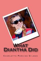 What Diantha Did